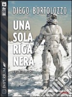 Una sola riga nera. E-book. Formato EPUB ebook