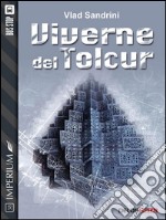 Viverne del Tolcur. E-book. Formato EPUB ebook