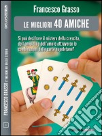 Le migliori 40 amiche. E-book. Formato EPUB ebook