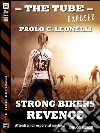 Strong bikers: revenge. E-book. Formato EPUB ebook di Paolo C. Leonelli