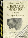 Sherlock Holmes e il caso del colpevole curioso. E-book. Formato EPUB ebook di Gayle Lange Puhl