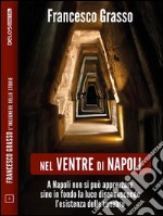 Nel ventre di Napoli. E-book. Formato EPUB ebook