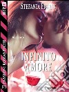 Infinito amore. E-book. Formato EPUB ebook di Stefania Fiorin