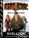 Urban Jungle: Rivelazioni. E-book. Formato EPUB ebook