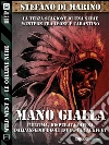Mano gialla: Wild West 2. E-book. Formato EPUB ebook di Stefano Di Marino