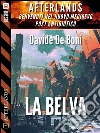La belva: Afterlands 1. E-book. Formato EPUB ebook di Davide De Boni