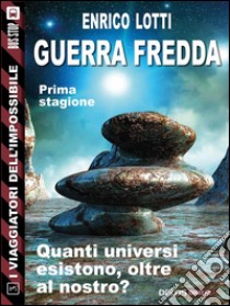 Guerra Fredda. E-book. Formato EPUB ebook di Enrico Lotti