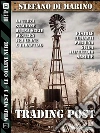 Trading post: Wild West 3. E-book. Formato EPUB ebook di Stefano Di Marino