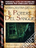 Il potere del sangue. E-book. Formato EPUB ebook