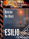 Esilio: Afterlands 1. E-book. Formato EPUB ebook di Davide De Boni