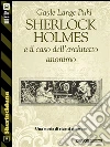 Sherlock Holmes e il caso dell'architetto anonimo. E-book. Formato EPUB ebook di Gayle Lange Puhl