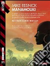 Manamouki: Ciclo: Kirinyaga. E-book. Formato EPUB ebook