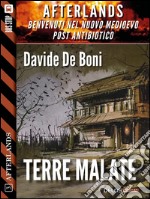 Terre malate: Afterlands 1. E-book. Formato EPUB ebook