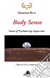 Body Sense. Stories of Psychotherapy Supervision. E-book. Formato EPUB ebook