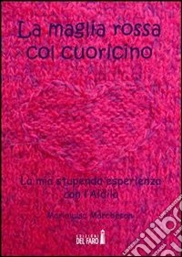 La maglia rossa col cuoricino. E-book. Formato EPUB ebook