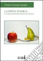 La dieta magica. E-book. Formato EPUB ebook