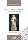Marie de Rabutin-Chantal. E-book. Formato EPUB ebook di Rita Stefanelli Sciarpetti