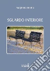 Sguardo interiore. E-book. Formato EPUB ebook di Margherita Onofrio