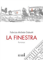 La finestra. E-book. Formato Mobipocket ebook