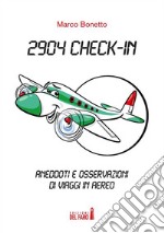 2904 Check-inAneddoti e osservazioni di viaggi in aereo. E-book. Formato Mobipocket ebook