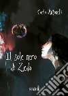 Il sole nero di Zeda. E-book. Formato EPUB ebook di Carlo Antonelli