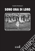 Sono una di loro. E-book. Formato EPUB ebook