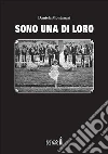 Sono una di loro. E-book. Formato EPUB ebook di Daniela Montanari