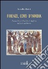 Firenze, covo d'invidia. Il canto dei suicidi di Dante Alighieri nell'ottica di Firenze. E-book. Formato EPUB ebook di Annalisa Ristori