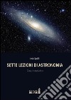 Sette lezioni di astronomia: Corso introduttivo. E-book. Formato Mobipocket ebook