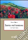 Sento nel lontano. I can feel far away. Ediz italiana. E-book. Formato Mobipocket ebook di Paolo Maino