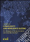 Complexity and Resilience Rating: New Paradigms in Finance, Economics and Sustainable Investment. E-book. Formato Mobipocket ebook di Jacek Marczyk