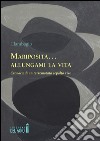 Mariposita… allungami la vita. Cronaca di un terremotato sepolto vivo. E-book. Formato EPUB ebook di Clambagio