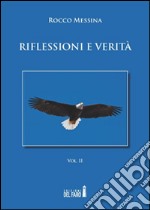 Riflessioni e verità – Vol. II. E-book. Formato EPUB ebook