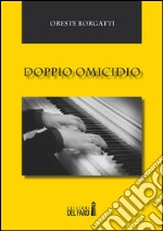 Doppio omicidio. E-book. Formato EPUB ebook