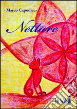 Nettare. E-book. Formato EPUB ebook