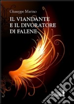 Il viandante e il divoratore di falene. E-book. Formato EPUB ebook