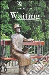 Waiting. E-book. Formato Mobipocket ebook di Sergio Cotti