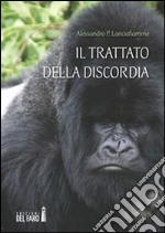 Il trattato della discordia. E-book. Formato EPUB ebook