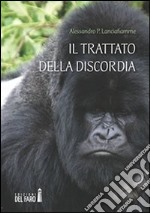 Il trattato della discordia. E-book. Formato Mobipocket ebook