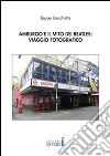 Amburgo e il mito dei Beatles: viaggio fotografico. E-book. Formato EPUB ebook di Beppe Brocchetta
