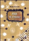 Ama te stesso. E-book. Formato EPUB ebook