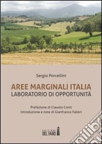 Aree Marginali Italia. Laboratorio di opportunità . E-book. Formato EPUB ebook di Sergio Porcellini