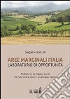 Aree Marginali Italia. Laboratorio di opportunità . E-book. Formato Mobipocket ebook di Sergio Porcellini