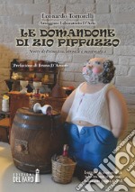 Le domandone di Zio Pippuzzo. Storie di primitivo, sbronze e matematica. E-book. Formato EPUB ebook