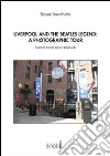 Liverpool and the Beatles legend: a photographic tour. E-book. Formato EPUB ebook