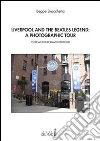 Liverpool and the Beatles legend: a photographic tour. E-book. Formato Mobipocket ebook
