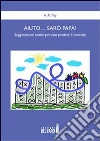 Aiuto… sarò papà!. E-book. Formato EPUB ebook di A. R. Pay