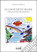 Le logiche di Frank. E-book. Formato EPUB ebook