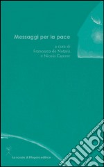 Messaggi per la pace. E-book. Formato PDF ebook