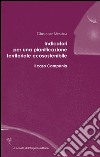 Indicatori per una pianificazione territoriale ecosostenibile. Il caso Campania. E-book. Formato PDF ebook